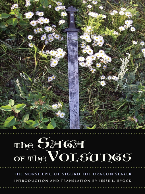 Title details for The Saga of the Volsungs by Jesse L. Byock - Available